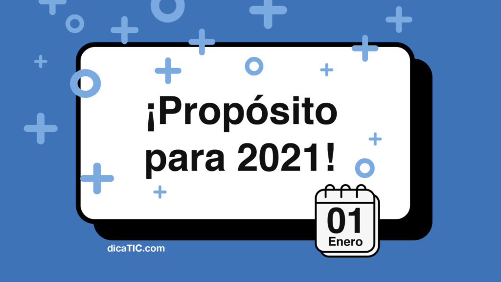 Cartel con el texto: propósito para 2021.