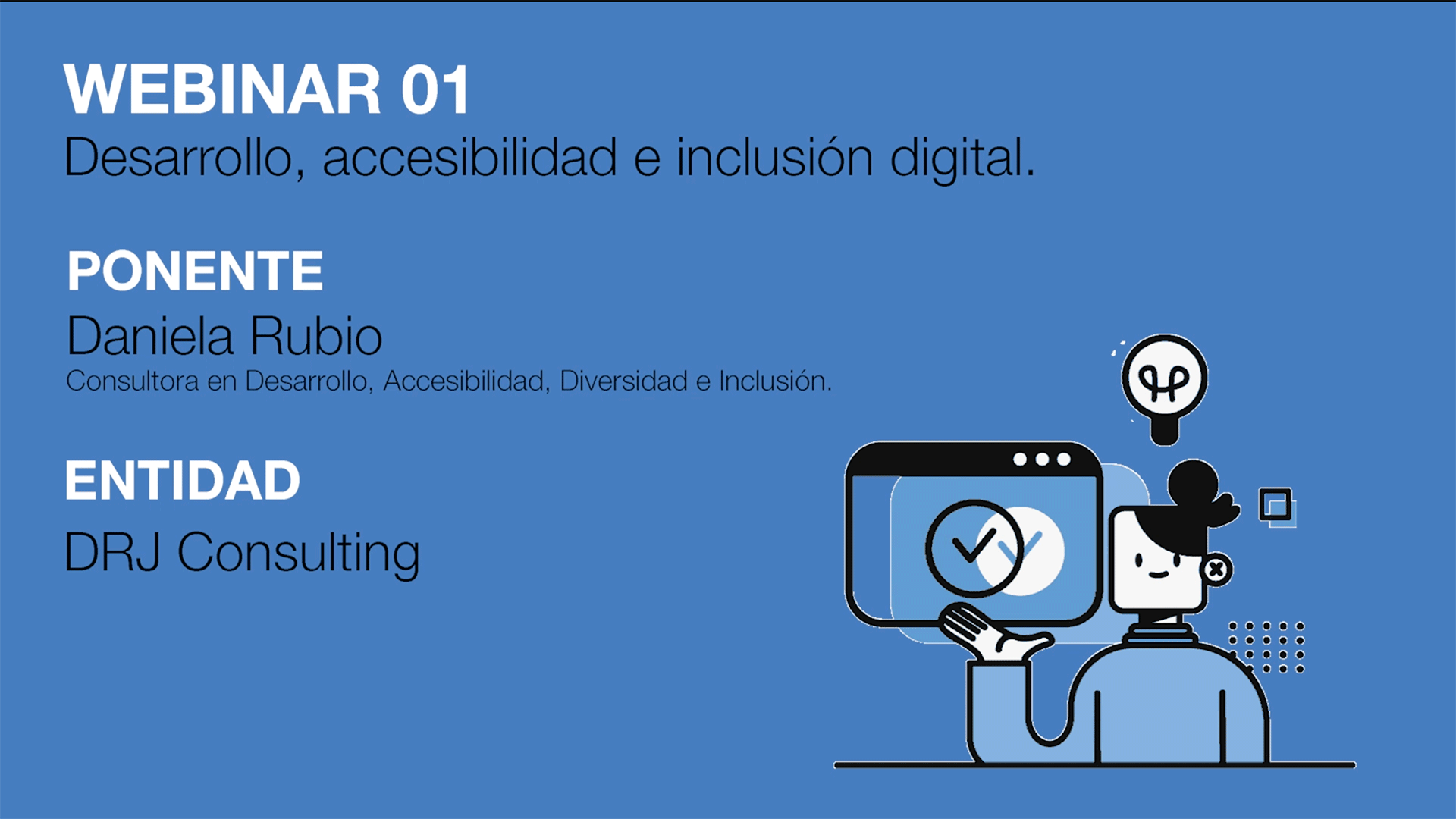 WEBINAR 01 #dicaTIC​ – Desarrollo, accesibilidad e inclusión digital – Daniela Rubio