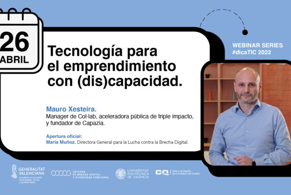 Cartel del webinar de Dicatic sobre Tecnología para el emprendimiento de personas con discapacidad. Con los datos del evento y una fotografía del ponente, Mauro Xesteira, con fondo azul.