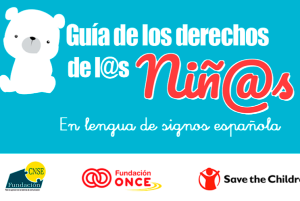 Imagen de la Guía de los derechos de los niños y niñas en lengua de signos, con un gran oso blanco y los logos de las tres entidades promotoras: Fundacion CSNE, Fundación ONCE y Save the Children