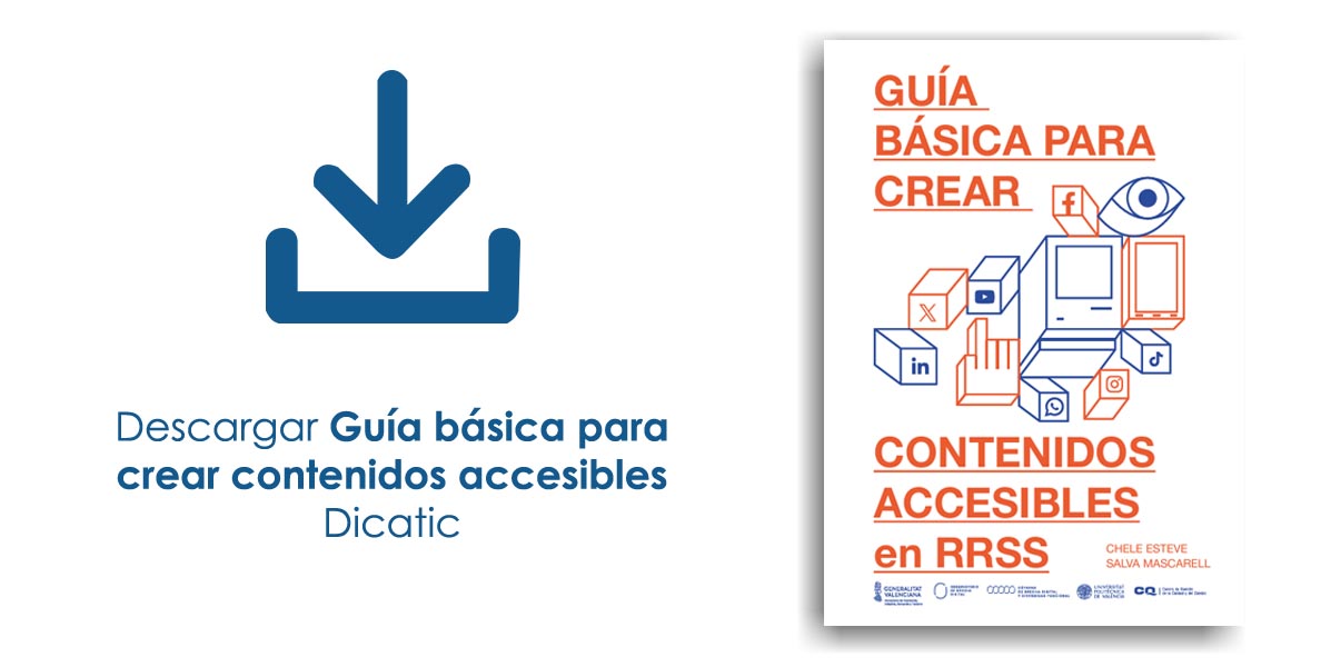 Enlace para descargar la Guía para crear contenidos accesibles en redes sociales