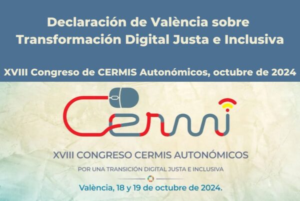 cartel de la presentación de la declaración de valencia sobre transformación digital justa e inclusiva, en el marco del xviii congreso de cermis autonómicos, en octubre de 2024. Abajo, el logo del cermi, el lema del congreso: por una transición digital justa e inclusiva. Y las fechas: Valencia, 18 y 19 de octubre de 2024.