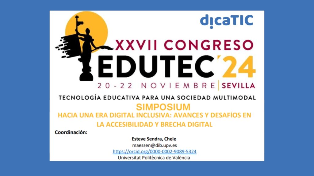 cartel del congreso edutec 2024. Incluye las fechas 20 a 22 noviembre, el lugar, Sevilla, y el texto tecnología educativa para una sociedad multimodal. Simposium: hacia una era digital inclusiva: avances y desafíos en la accesibilidad y brecha digital.