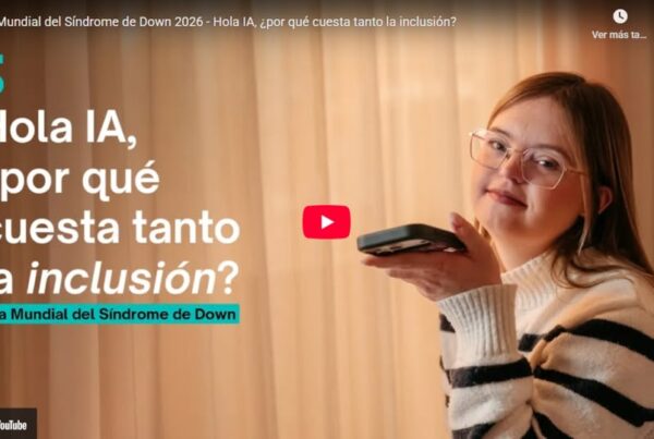 Portada del vídeo de la campaña publicado en youtube. Aparece Caterina Moretti hablando a un móvil. A la izquierda, el texto "hola ia, ¿por qué cueta tanto la inclusión?" y el rótulo que indica que es el día mundial del síndrome de down.
