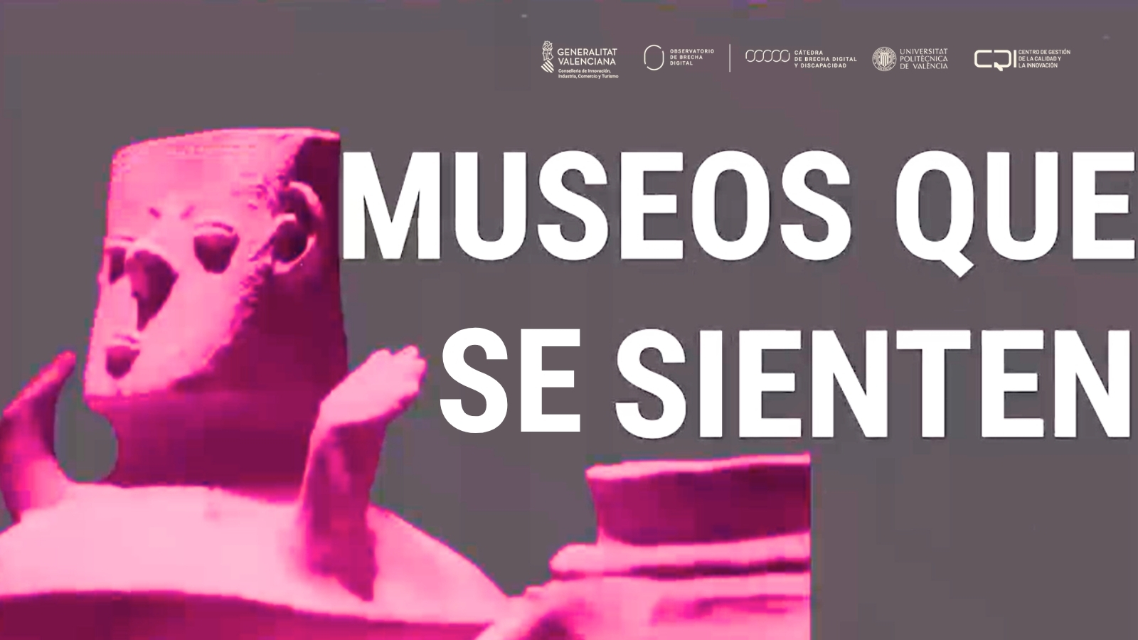 Imagen del vídeo del Museo Arqueológico de Alicante. A la izquierda, en color rosado, aparece una estatuilla prehistórica. A la derecha, con letras blancas en mayúsculas, el título de la serie: Museos que se sienten.